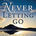 Cover Art for 9780738727219, Never Letting Go by Anthony, Mark