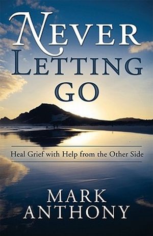 Cover Art for 9780738727219, Never Letting Go by Anthony, Mark