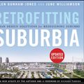 Cover Art for 9781118027684, Retrofitting Suburbia, Updated Edition by Ellen Dunham-Jones, June Williamson