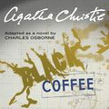 Cover Art for B00NPB1K6O, Black Coffee by Agatha Christie, Charles Osborne