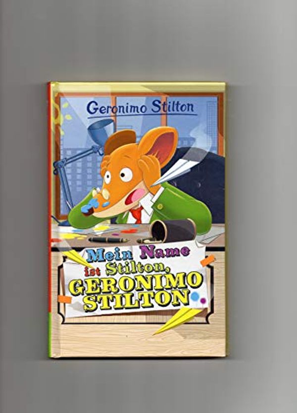 Cover Art for 9783849913564, Mein Name ist Stilton, Geronimo Stilton by Geronimo Stilton