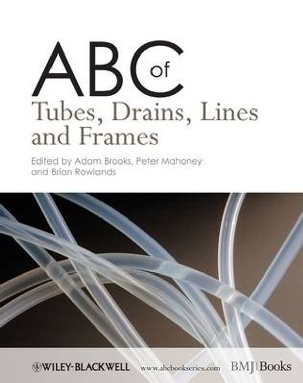Cover Art for 9781405160148, ABC of Tubes, Drains, Lines and Frames by Adam Brooks
