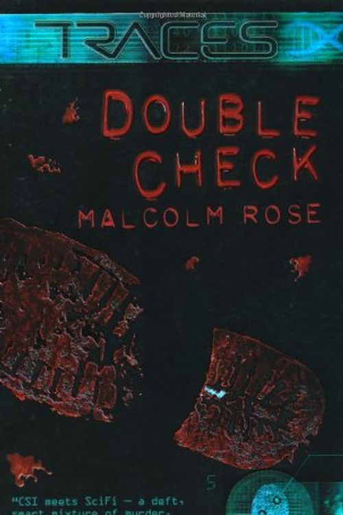 Cover Art for 9780753414927, Double Check (Traces: Luke Harding, Forensic Investigator) by Malcolm Rose