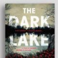 Cover Art for 9781525295133, The Dark Lake by Sarah Bailey