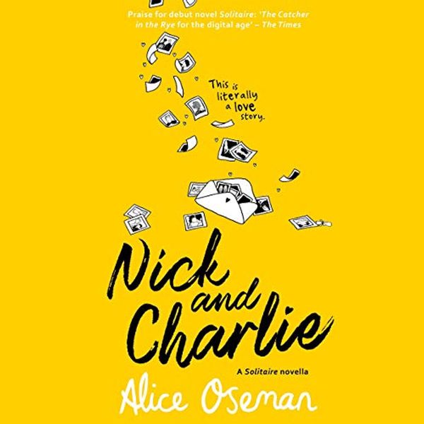 Cover Art for B088X57144, Nick and Charlie: A Solitaire Novella by Alice Oseman