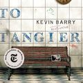 Cover Art for 9780385540322, Night Boat to Tangier by Kevin Barry