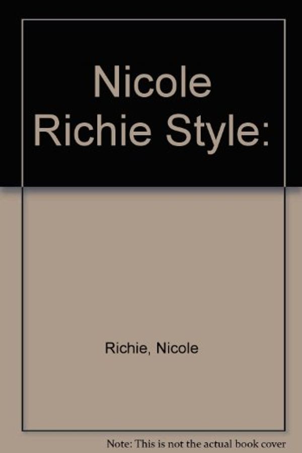 Cover Art for 9780060823801, Nicole Richie Style by Nicole Richie