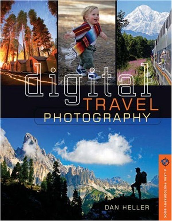 Cover Art for 9781579909734, Digital Travel Photography by Dan Heller