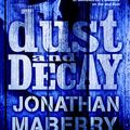 Cover Art for 9780857070975, Dust & Decay by Jonathan Maberry