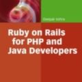 Cover Art for 9783540731450, Ruby on Rails for PHP and Java Developers by Deepak Vohra