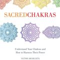 Cover Art for 9781454940937, Sacred Chakras by Victor Archuleta