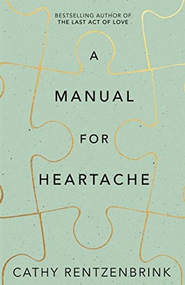 Cover Art for B06Y5J7M3G, A Manual for Heartache by Cathy Rentzenbrink