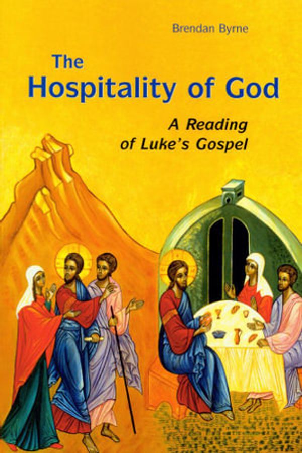 Cover Art for 9780814639702, The Hospitality of God by Brendan Byrne