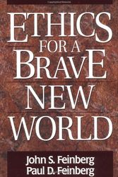 Cover Art for 9780891077367, Ethics for a Brave New World by John S. Feinberg