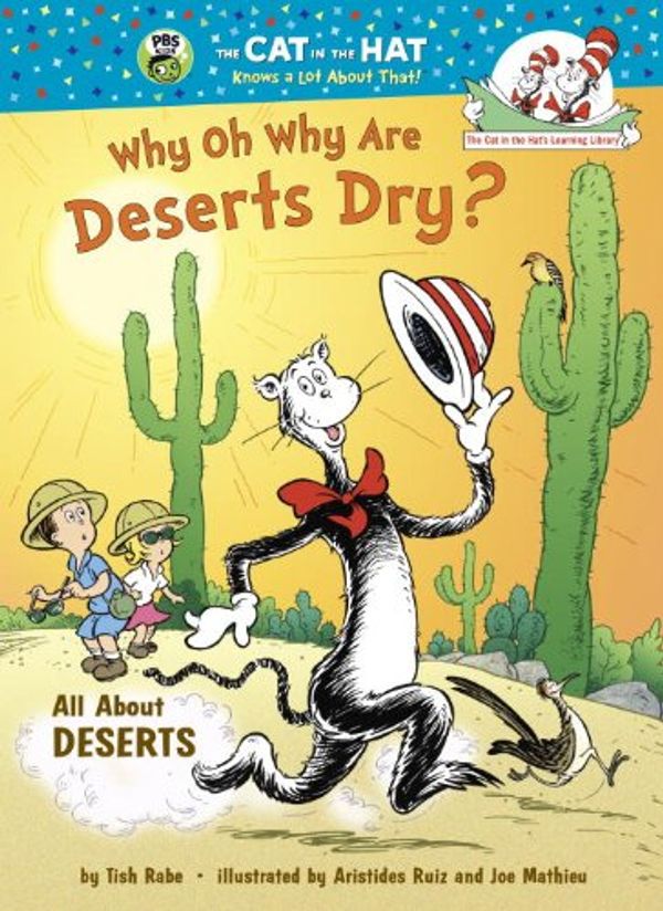 Cover Art for 9780375958687, Why Oh Why Are Deserts Dry? by Tish Rabe