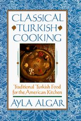 Cover Art for 9780060163174, Classical Turkish Cooking by Ayla Esen Algar