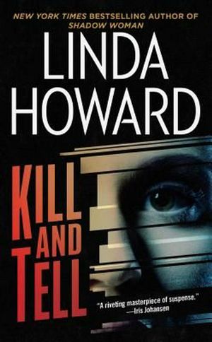 Cover Art for 9780743475488, Kill and Tell by Linda Howard