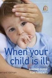 Cover Art for 9781740336468, When Your Child is Ill (Paperback) by Valman Bernard