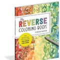 Cover Art for 9781523515271, The Reverse Coloring Book®: The Book Has the Colors, You Draw the Lines! by Kendra Norton