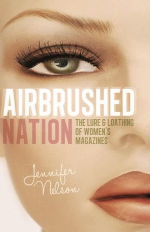 Cover Art for 9781580054638, Airbrushed Nation by Jennifer Nelson