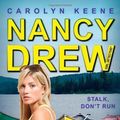 Cover Art for B01F9QCP0M, Stalk, Don't Run: Book Three in the Malibu Mayhem Trilogy (Nancy Drew (All New) Girl Detective) by Carolyn Keene (2012-02-21) by Carolyn Keene