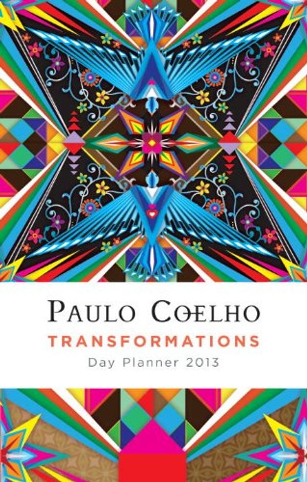 Cover Art for 9780307949059, Paulo Coelho Transformations Day Planner by Paulo Coelho
