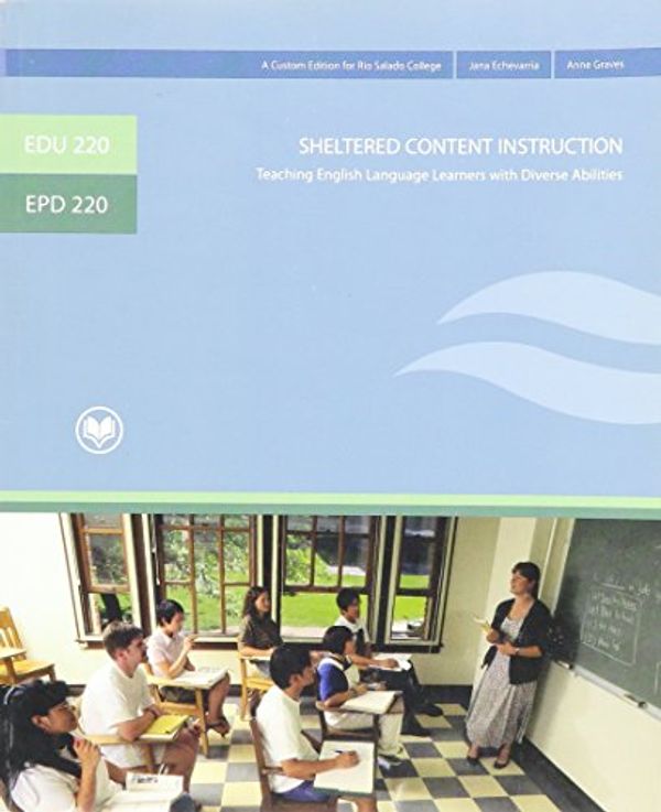 Cover Art for 9780536116390, EPD220 - Sheltered Content Instruction by Jana Echevarria