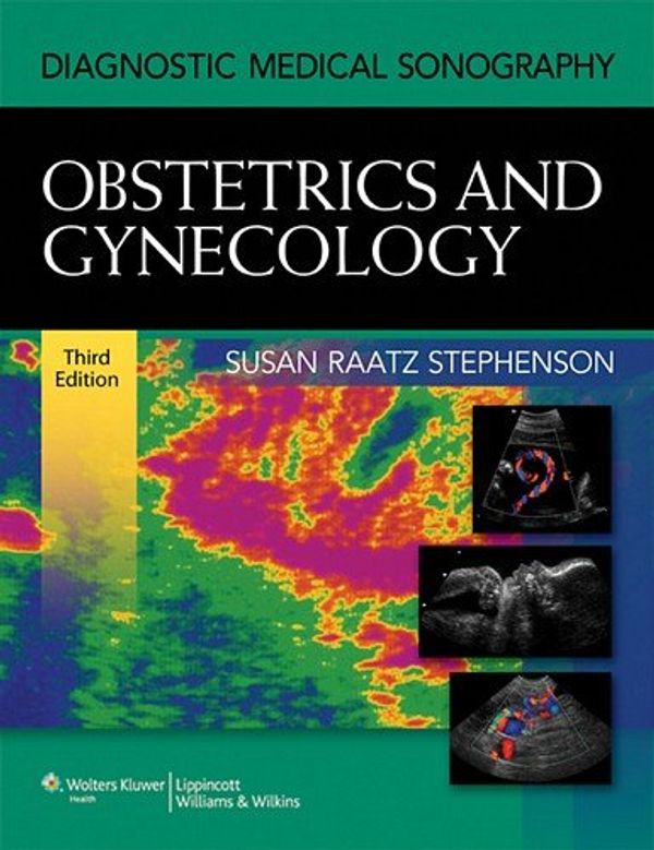 Cover Art for 9781608311170, Diagnostic Medical Sonography by Susan Raatz Stephenson