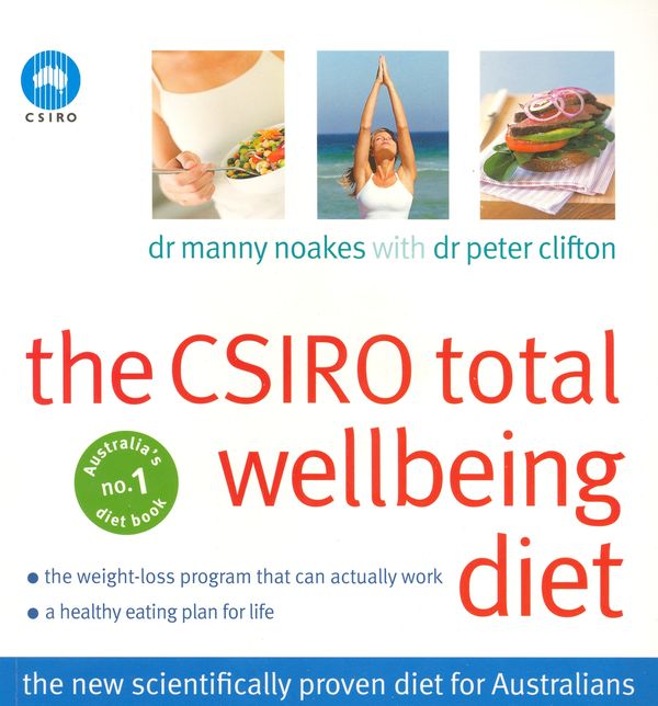 Cover Art for 9780143004141, The CSIRO Total Wellbeing Diet by Peter Clifton, Manny Noakes