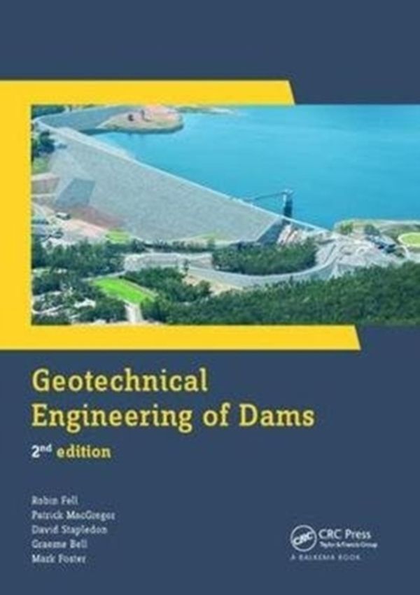 Cover Art for 9781138749344, Geotechnical Engineering of Dams, 2nd Edition by Robin Fell