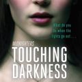 Cover Art for B004JHY8O4, Touching Darkness: Number 2 in series (Midnighters) by Scott Westerfeld