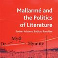 Cover Art for 9781474429528, Mallarme and the Politics of Literature: Sartre, Kristeva, Badiou, Ranciere (Crosscurrents) by Robert Boncardo