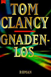 Cover Art for 9783453099524, Gnadenlos (German Edition) by Tom Clancy