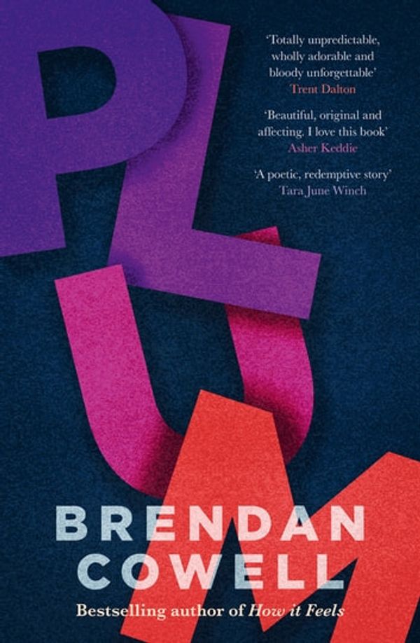 Cover Art for 9781460713860, Plum by Brendan Cowell