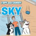Cover Art for 9781524655471, I-Spy and Cansey and the Toy from the Sky by Alan K. Mason