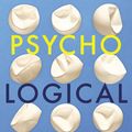 Cover Art for 9781783352333, Psycho-Logical by Dean Burnett