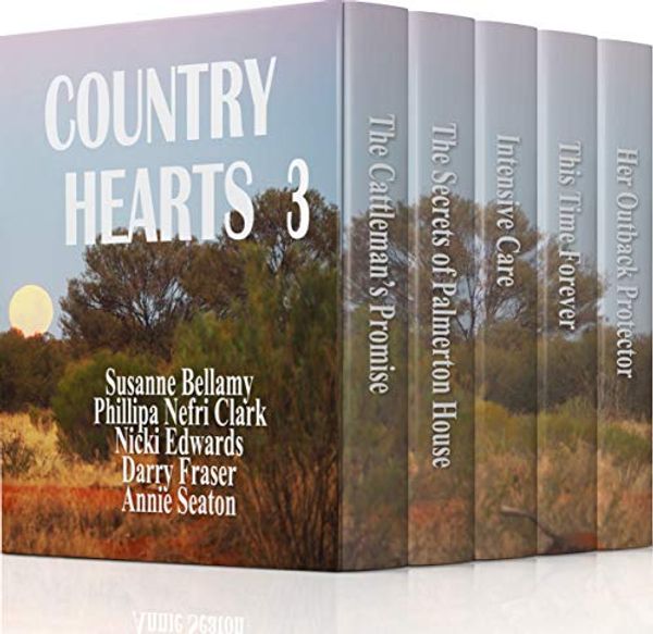 Cover Art for B086FSMDMH, Country Hearts 3 by Annie Seaton, Susanne Bellamy, Phillipa Nefri Clark, Nicki Ddwards, Darry Fraser