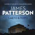 Cover Art for 9788850251681, Gatto & topo by James Patterson