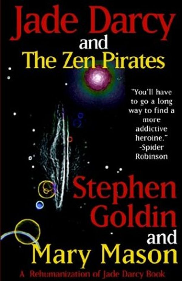Cover Art for 9780759205598, Jade Darcy and the Zen Pirates by Stephen Goldin, Mary Mason