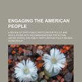 Cover Art for 9781234180522, Engaging the American people: a review of EPA’s public participation policy and regulations with recommendations for action by United States Epa Public