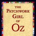 Cover Art for 9781421817934, The Patchwork Girl of Oz by L. Frank Baum