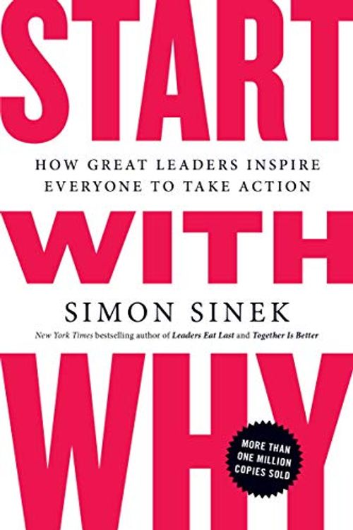 Cover Art for 9781591844518, Start With Why by Simon Sinek