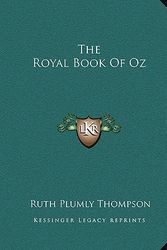 Cover Art for 9781162707396, The Royal Book of Oz by Ruth Plumly Thompson