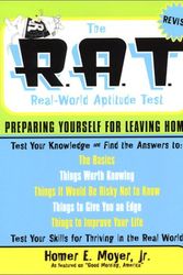 Cover Art for 9781931868426, The R.A.T. Real-World Aptitude Test: Preparing Yourself for Leaving Home (Capital Ideas) by Homer E. Moyer  Jr.