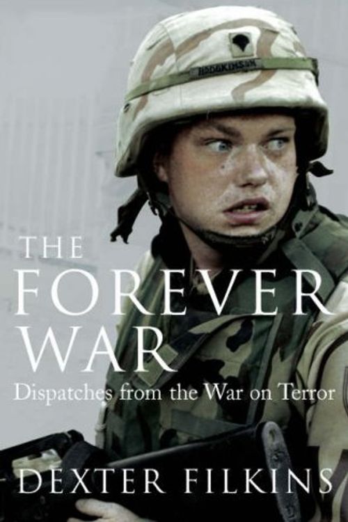 Cover Art for 9781847920157, The Forever War by Dexter Filkins