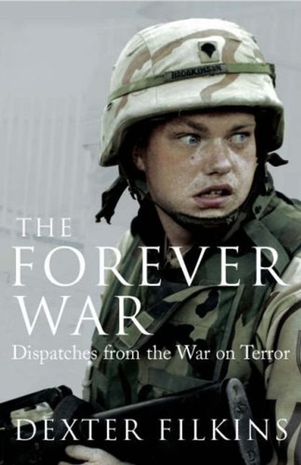 Cover Art for 9781847920157, The Forever War by Dexter Filkins