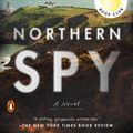 Cover Art for 9780735225015, Northern Spy by Flynn Berry