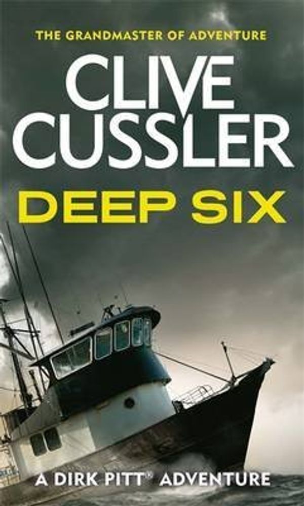 Cover Art for B00QAUJJ1A, [(Deep Six)] [ By (author) Clive Cussler ] [May, 2014] by Clive Cussler