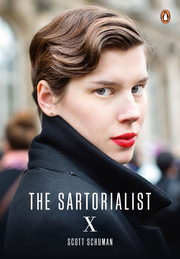 Cover Art for 9780141980171, The Sartorialist: X (The Sartorialist Volume 3) by Scott Schuman