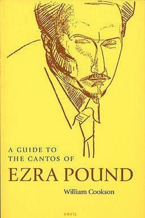 Cover Art for 9780856463051, A Guide to the Cantos of Ezra Pound by William Cookson